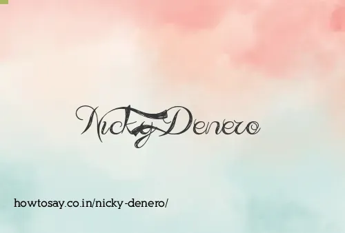 Nicky Denero
