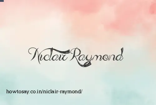 Niclair Raymond