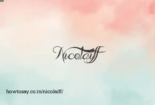 Nicolaiff