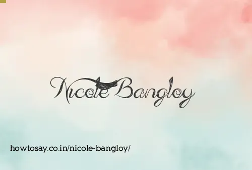 Nicole Bangloy