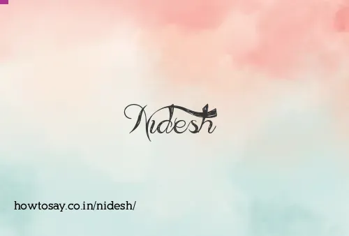 Nidesh