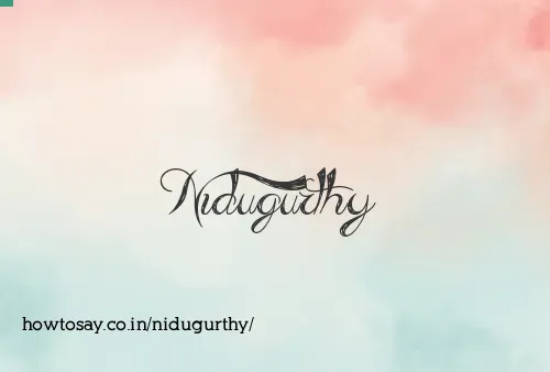 Nidugurthy