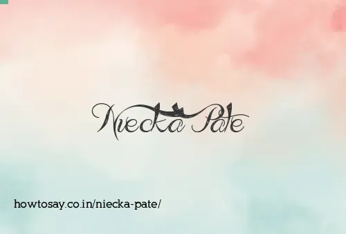 Niecka Pate