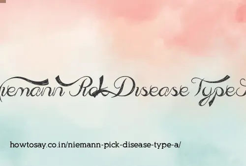 Niemann Pick Disease Type A