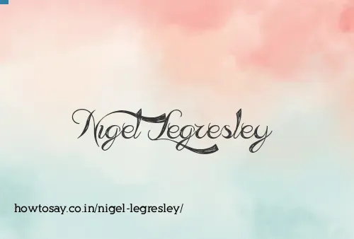 Nigel Legresley