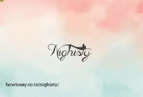 Nighisty