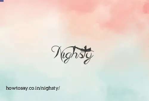 Nighsty