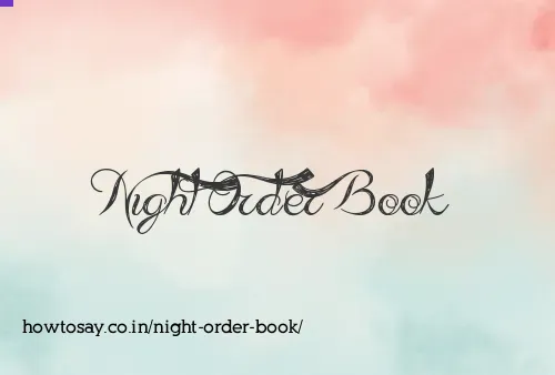 Night Order Book