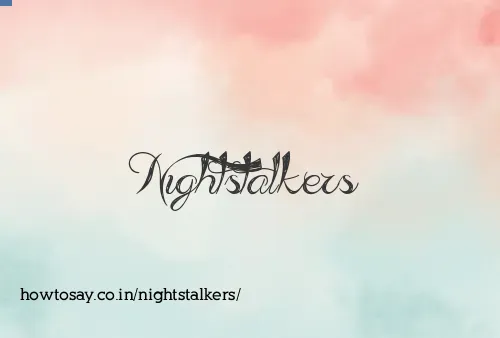 Nightstalkers