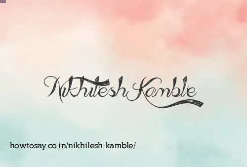 Nikhilesh Kamble