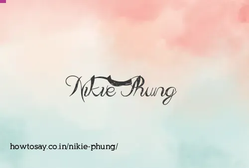 Nikie Phung