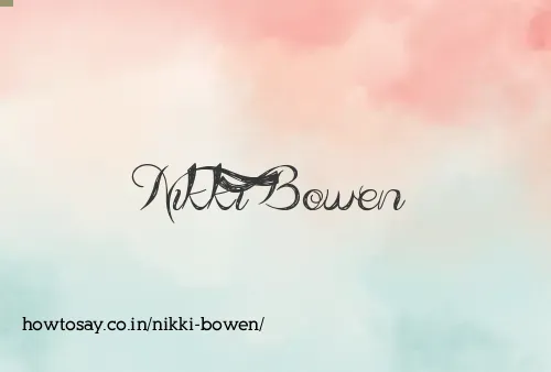 Nikki Bowen