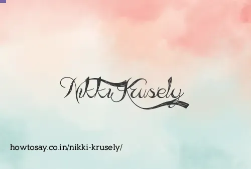 Nikki Krusely