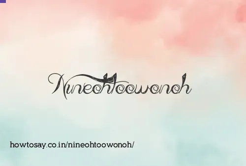 Nineohtoowonoh