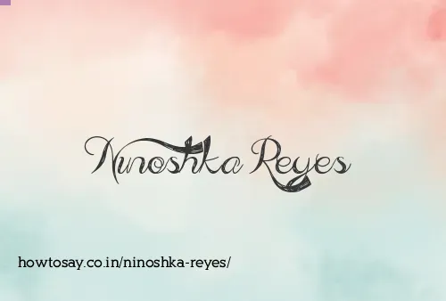 Ninoshka Reyes