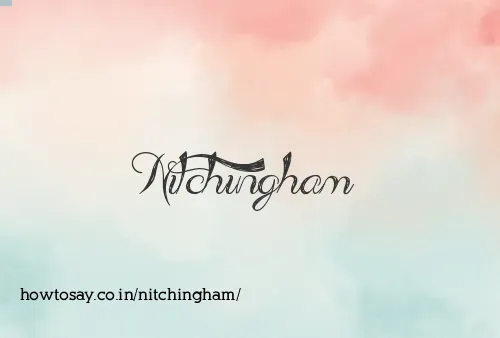 Nitchingham