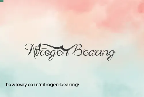 Nitrogen Bearing