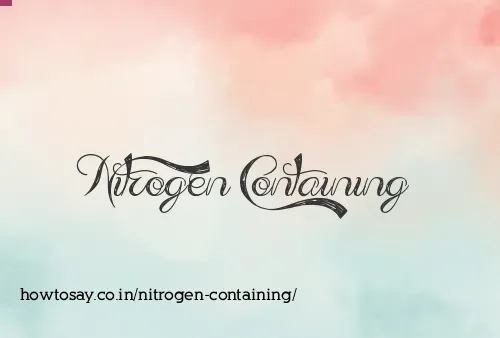 Nitrogen Containing
