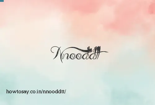 Nnooddtt