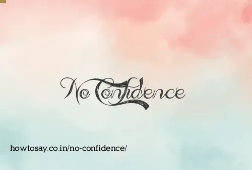 No Confidence