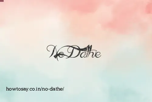 No Dathe