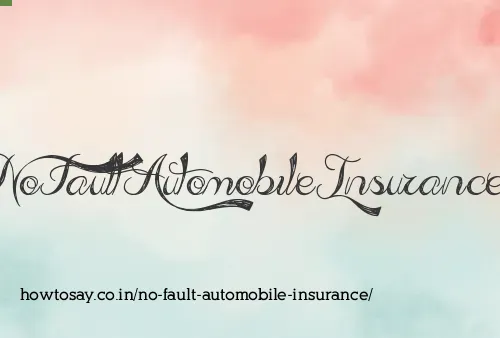 No Fault Automobile Insurance