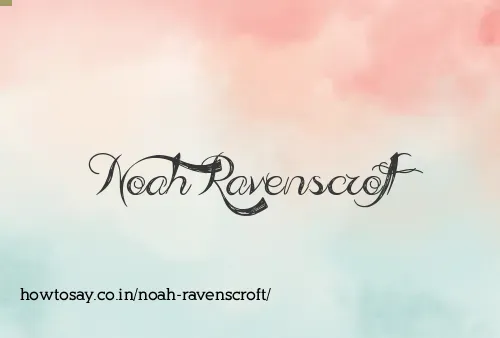 Noah Ravenscroft
