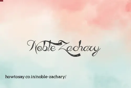 Noble Zachary