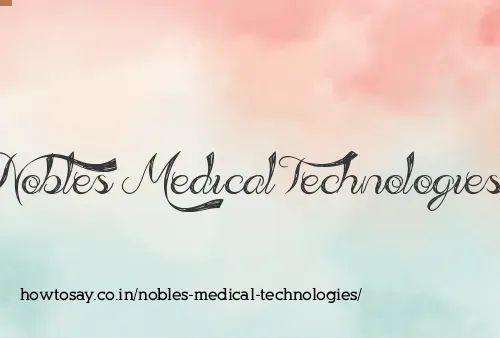 Nobles Medical Technologies
