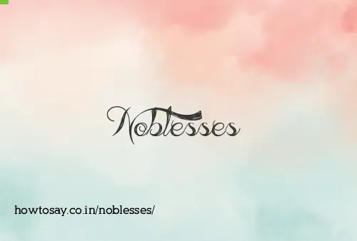 Noblesses