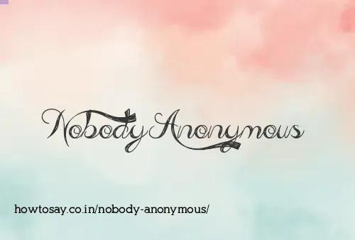 Nobody Anonymous