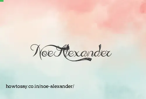 Noe Alexander