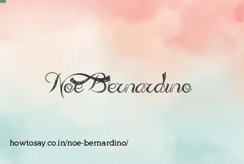 Noe Bernardino