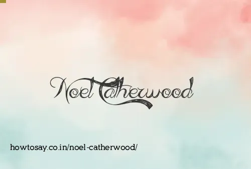 Noel Catherwood