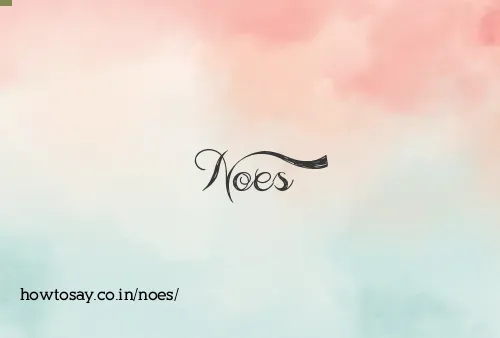 Noes