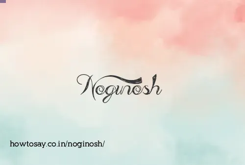 Noginosh