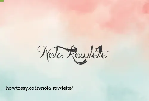 Nola Rowlette
