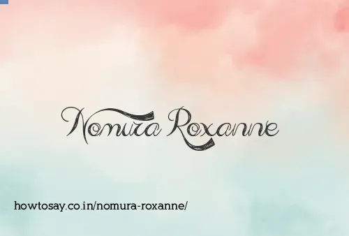 Nomura Roxanne