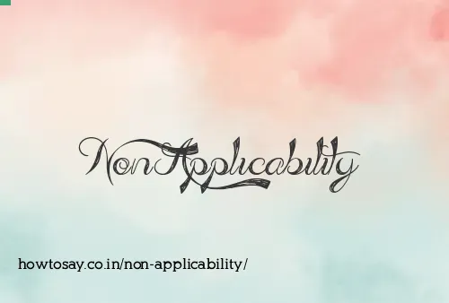 Non Applicability