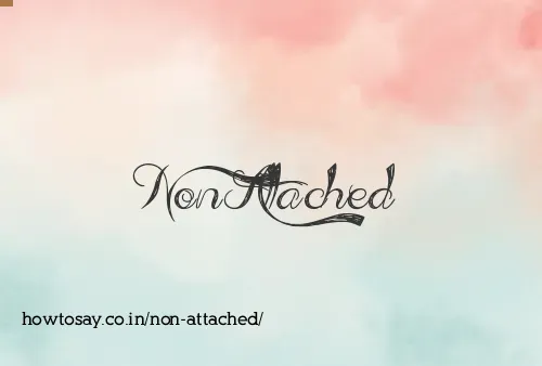 Non Attached