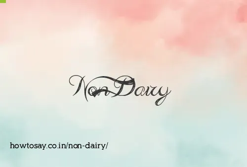 Non Dairy