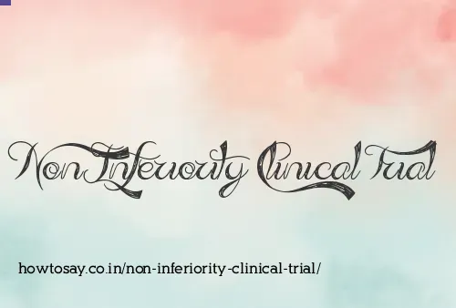 Non Inferiority Clinical Trial