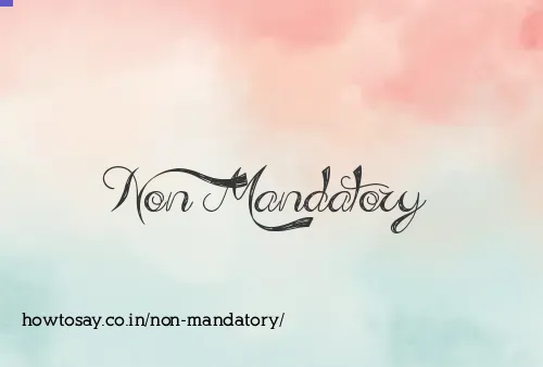 Non Mandatory
