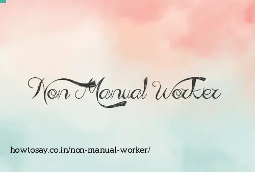 Non Manual Worker