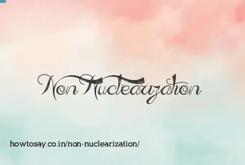 Non Nuclearization