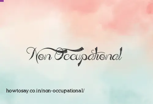 Non Occupational