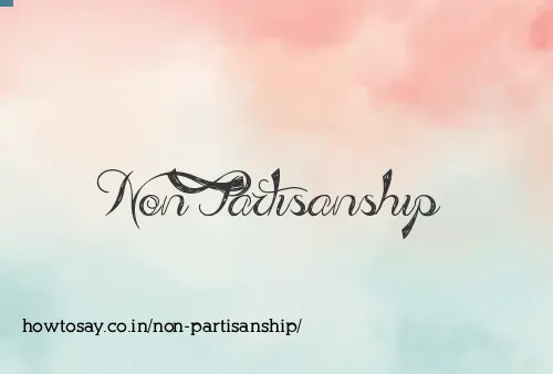 Non Partisanship