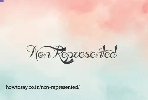 Non Represented