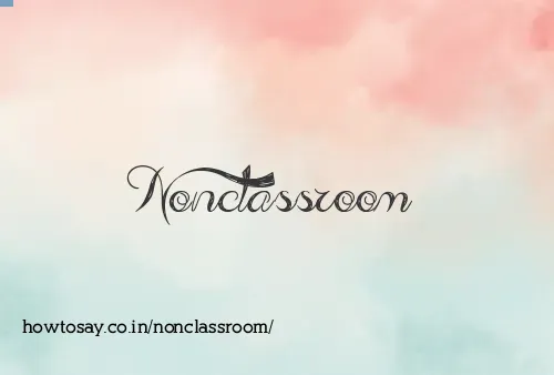 Nonclassroom