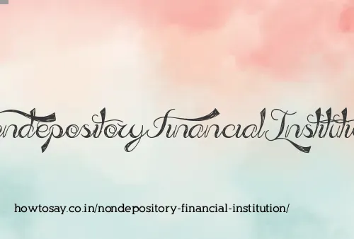 Nondepository Financial Institution